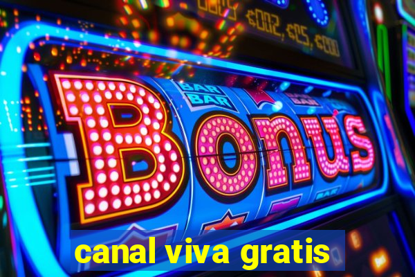 canal viva gratis